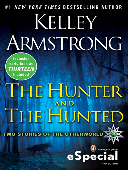 Title details for The Hunter and the Hunted by Kelley Armstrong - Available